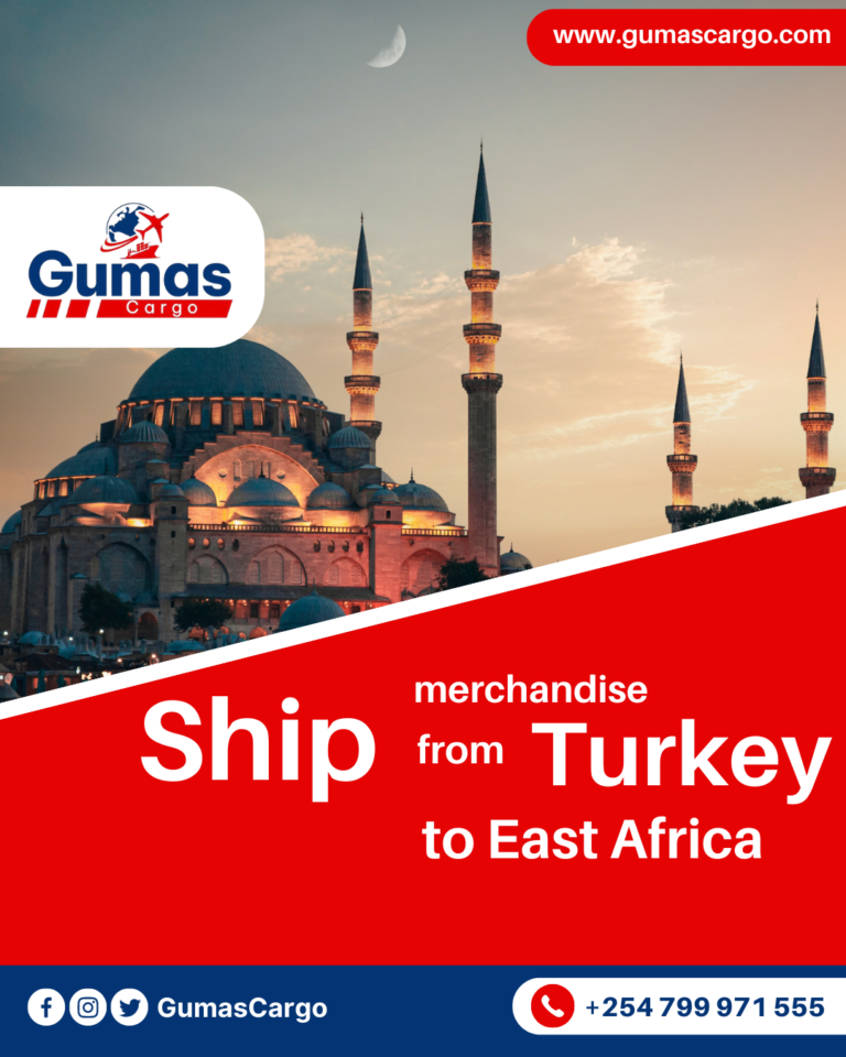 Experience Hassle-Free Shipping from Istanbul to Kenya with Gumas Cargo